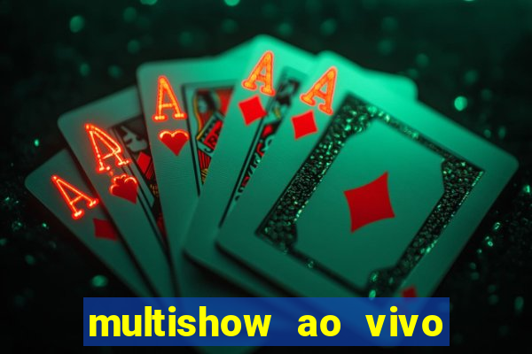 multishow ao vivo gratis online